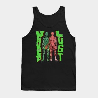 Skinned naked lust Tank Top